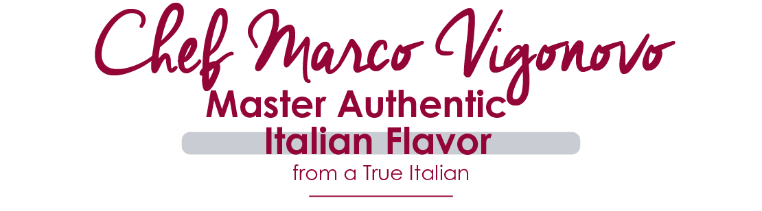 Chef Marco Vigonovo: Master Authentic Italian Flavor from a True Italian